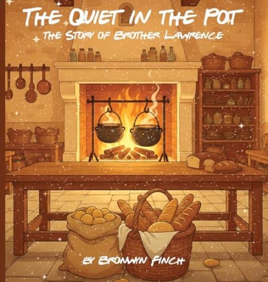 The Quiet in the Pot - Brother Lawrence