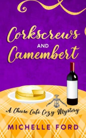 Corkscrews and Camembert