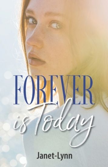 Forever is Today