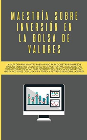 Maestría sobre inversión en la bolsa de valores