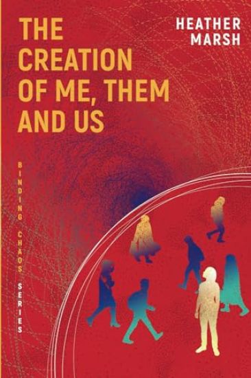 The Creation of Me, Them and Us