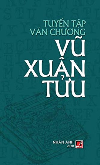 Tuy?n T?p Van Chuong Vu Xuân T?u (hard cover)