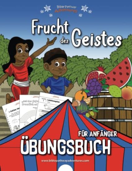 Frucht des Geistes - Übungsbuch für Anfänger
