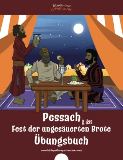 Pessach & das Fest der unges?uerten Brote - ?bungsbuch