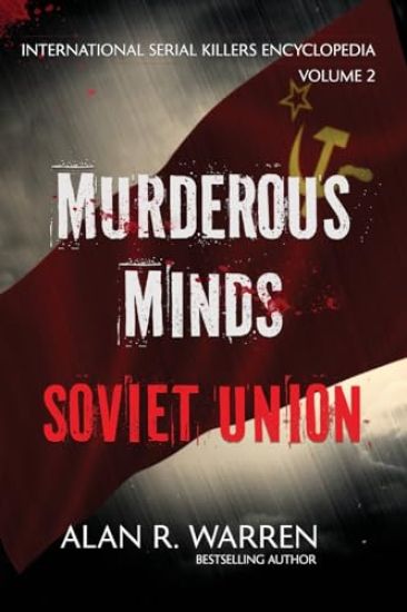Murderous Minds Soviet Union