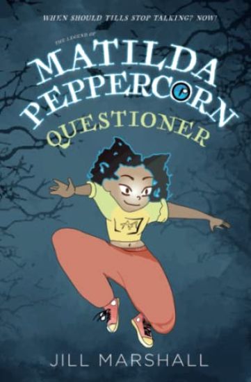 The Legend of Matilda Peppercorn: Questioner