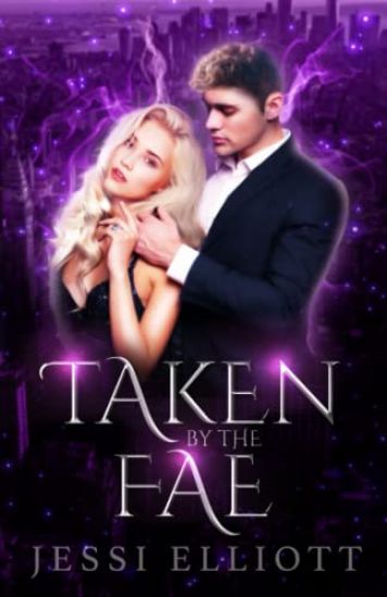 Taken by the Fae (City of Fae Book 1)