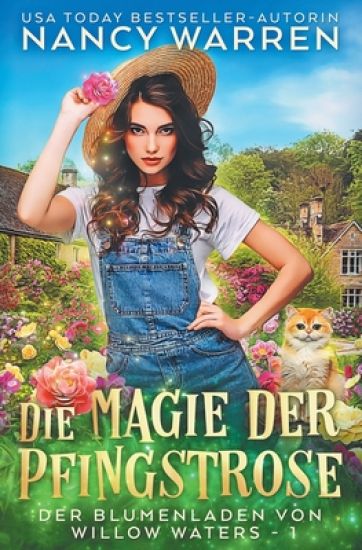Die Magie der Pfingstrose: Ein Paranormaler Cosy-Krimi