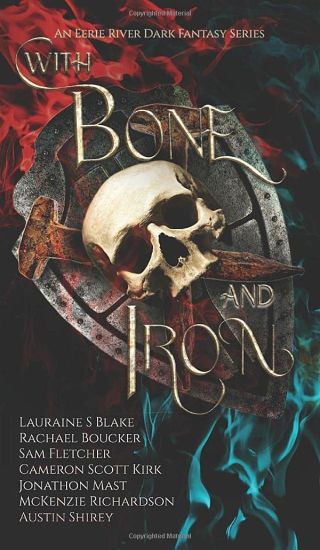 With Bone and Iron