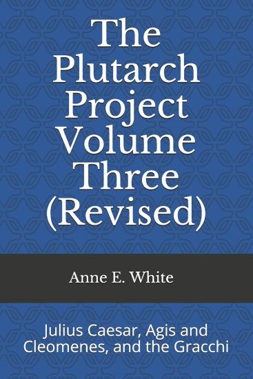The Plutarch Project Volume Three (Revised)