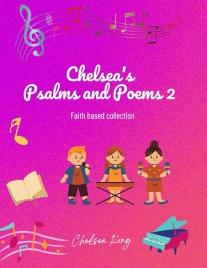 Chelsea's Psalms and Poems 2