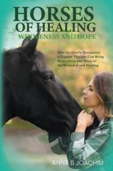 Horses of Healing Wholeness and Hope