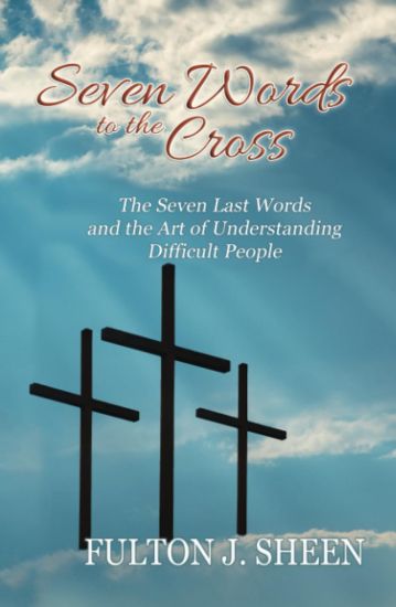 Seven Words to the Cross