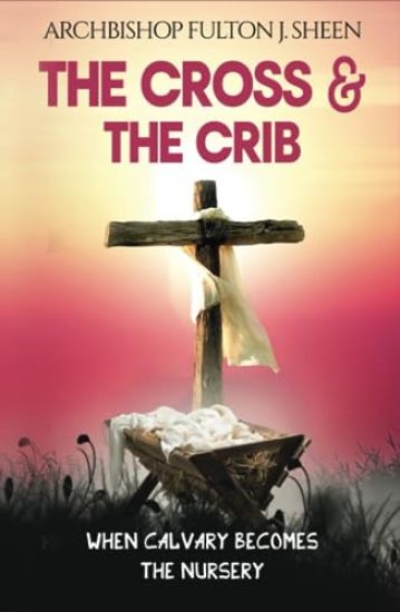 The Cross and the Crib