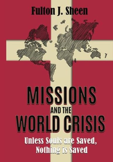 Missions and The World Crisis