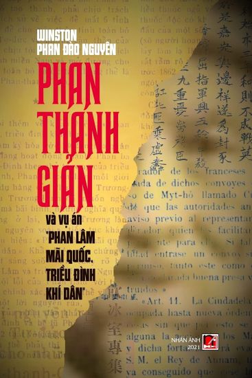 Phan Thanh Gi?n Và V? Án "Phan Lâm Mãi Qu?c, Tri?u Ðình Khí Dân"
