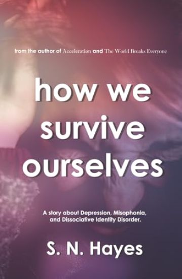 How We Survive Ourselves