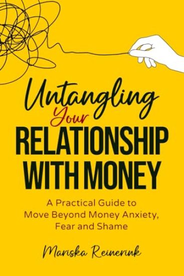 Untangling Your Relationship With Money
