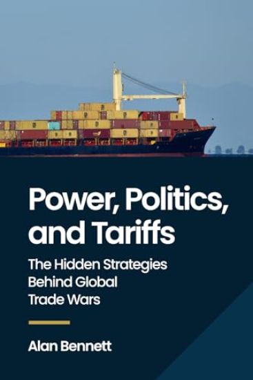 Power, Politics, and Tariffs