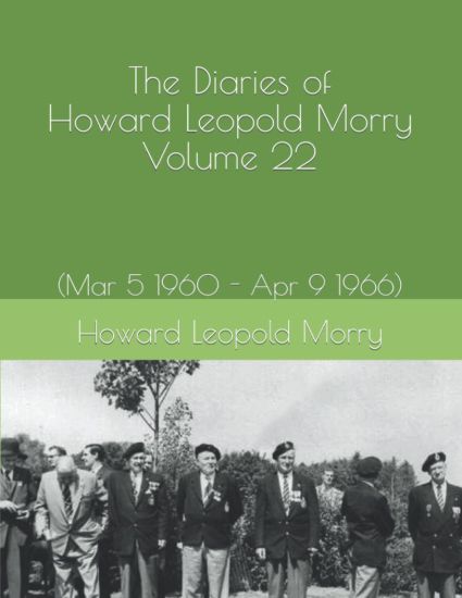 The Diaries of Howard Leopold Morry - Volume 22