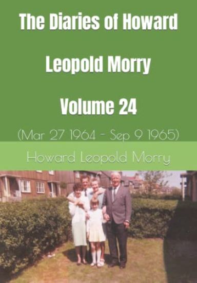 The Diaries of Howard Leopold Morry - Volume 24