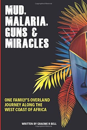 Mud, Malaria, Guns & Miracles
