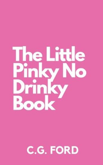 The Little Pinky No Drinky Book