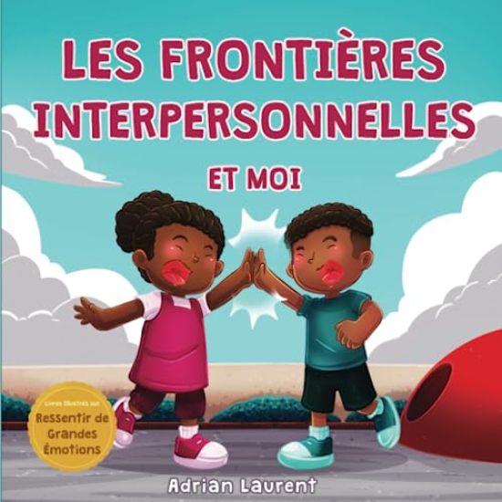 Les frontières interpersonnelles et moi