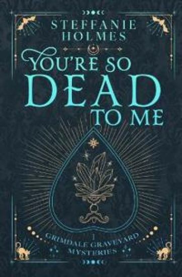 You'Re So Dead to Me