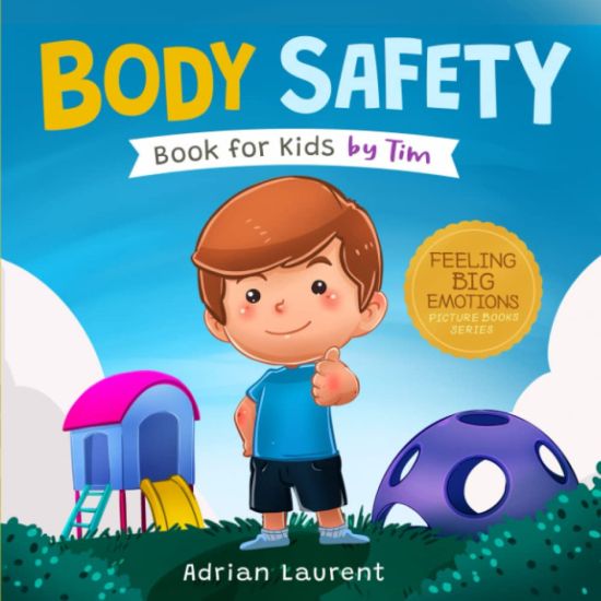 Body Safety Book for Kids by Tim