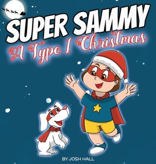 Super Sammy - A Type 1 Christmas