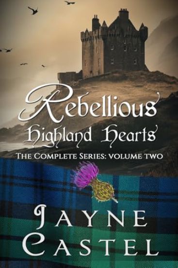 Rebellious Highland Hearts