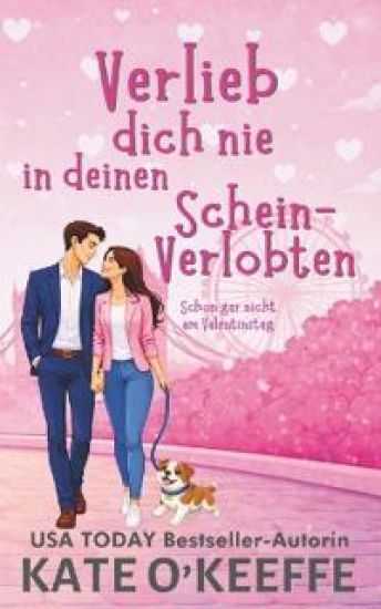 Verlieb dich nie in deinen Schein-Verlobten