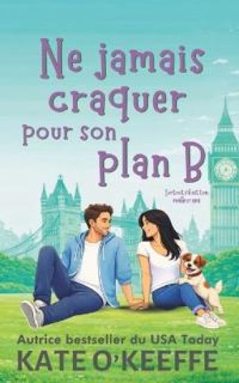 Ne jamais craquer pour son plan B