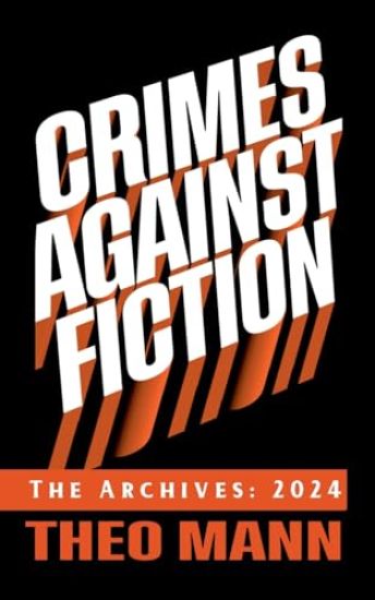 Crimes Against Fiction
