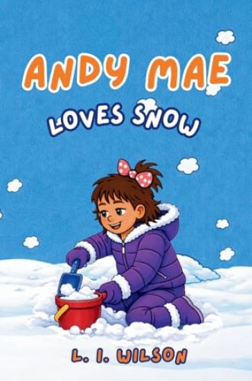 Andy Mae Loves Snow