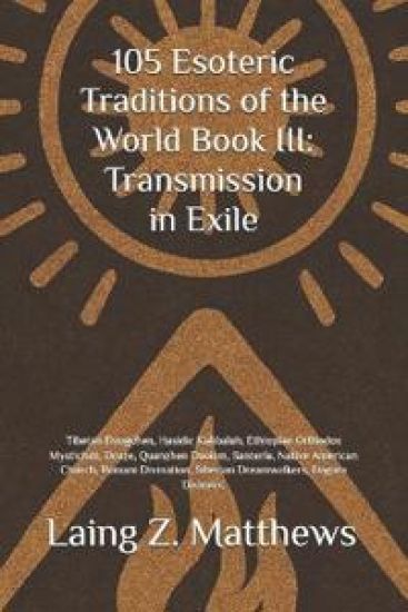 105 Esoteric Traditions of the World Book III