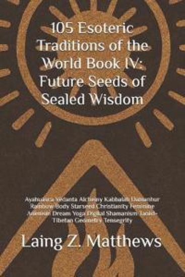105 Esoteric Traditions of the World Book IV