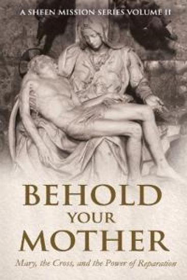 Behold Your Mother