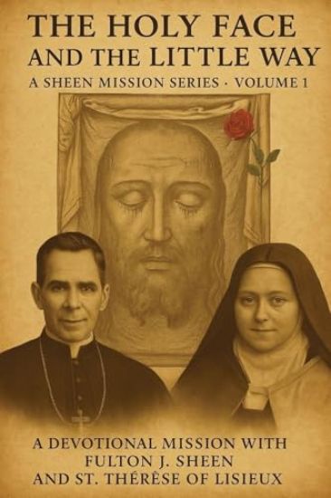 The Holy Face and The Little Way