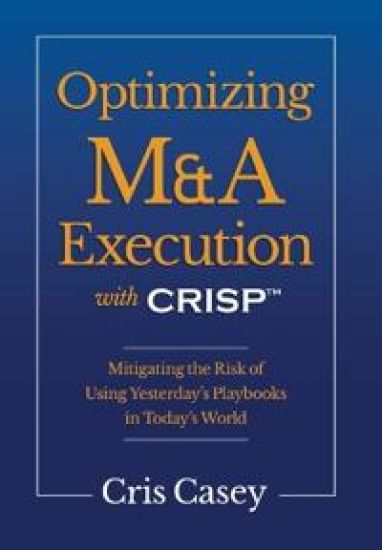 Optimizing M&A Execution with CRISP(TM)
