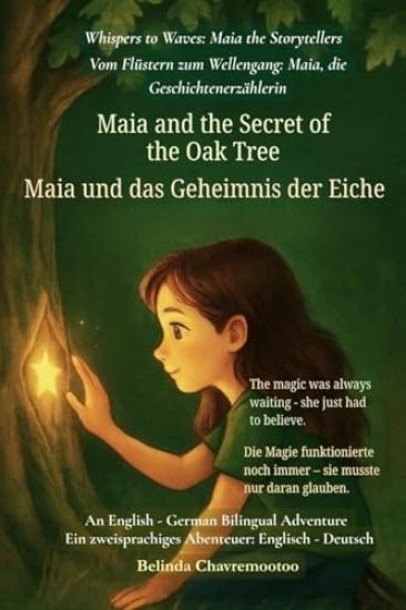Maia and the Secret of the Oak Tree (An English - German Bilingual Adventure)