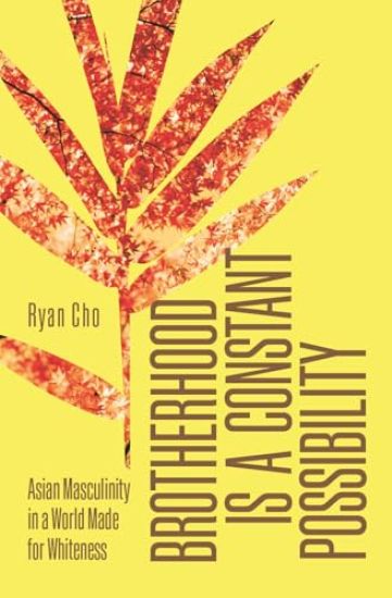 Brotherhood is a Constant Possibility