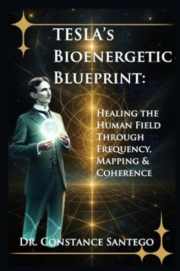 Tesla's Bioenergetic Blueprint