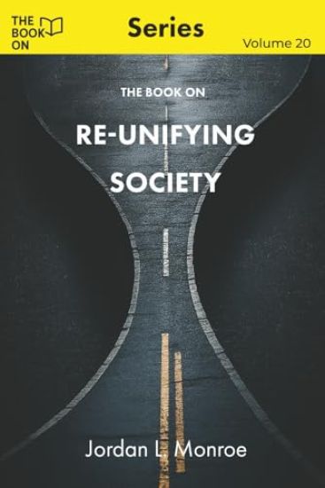 The Book On Re-Unifying Society