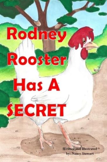 Rodney Rooster Has a Secret