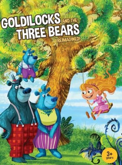 Goldilocks and the Three Bears Reimagined!