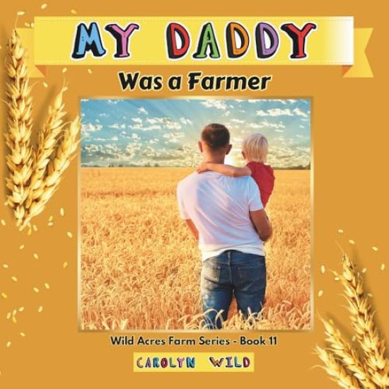 My Daddy Was a Farmer