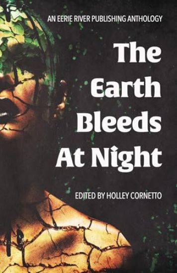 The Earth Bleeds at Night