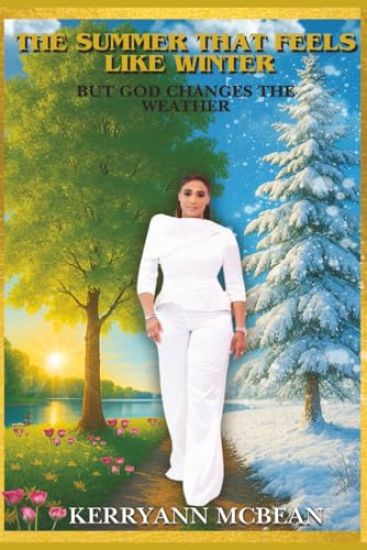 The Summer That Feels Like Winter but God Changes the Weather